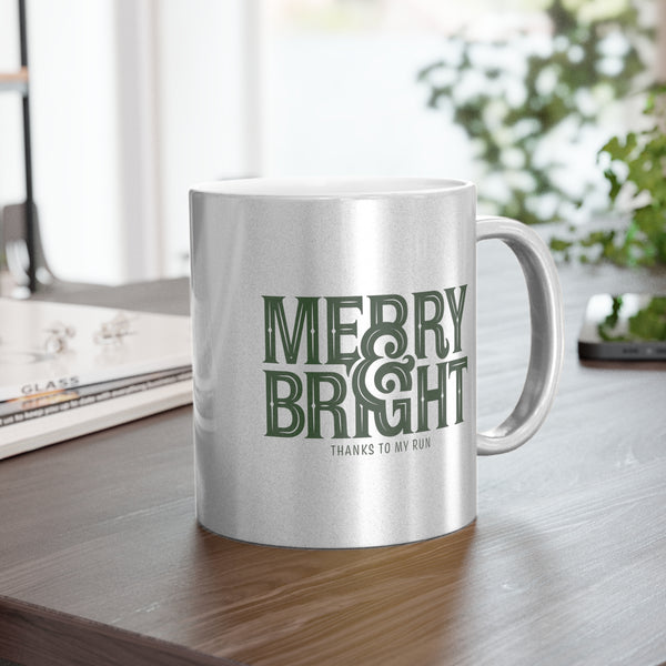 Merry & Bright (thanks to my run) – *Limited Edition* Silver/Gold Mug (11 oz)