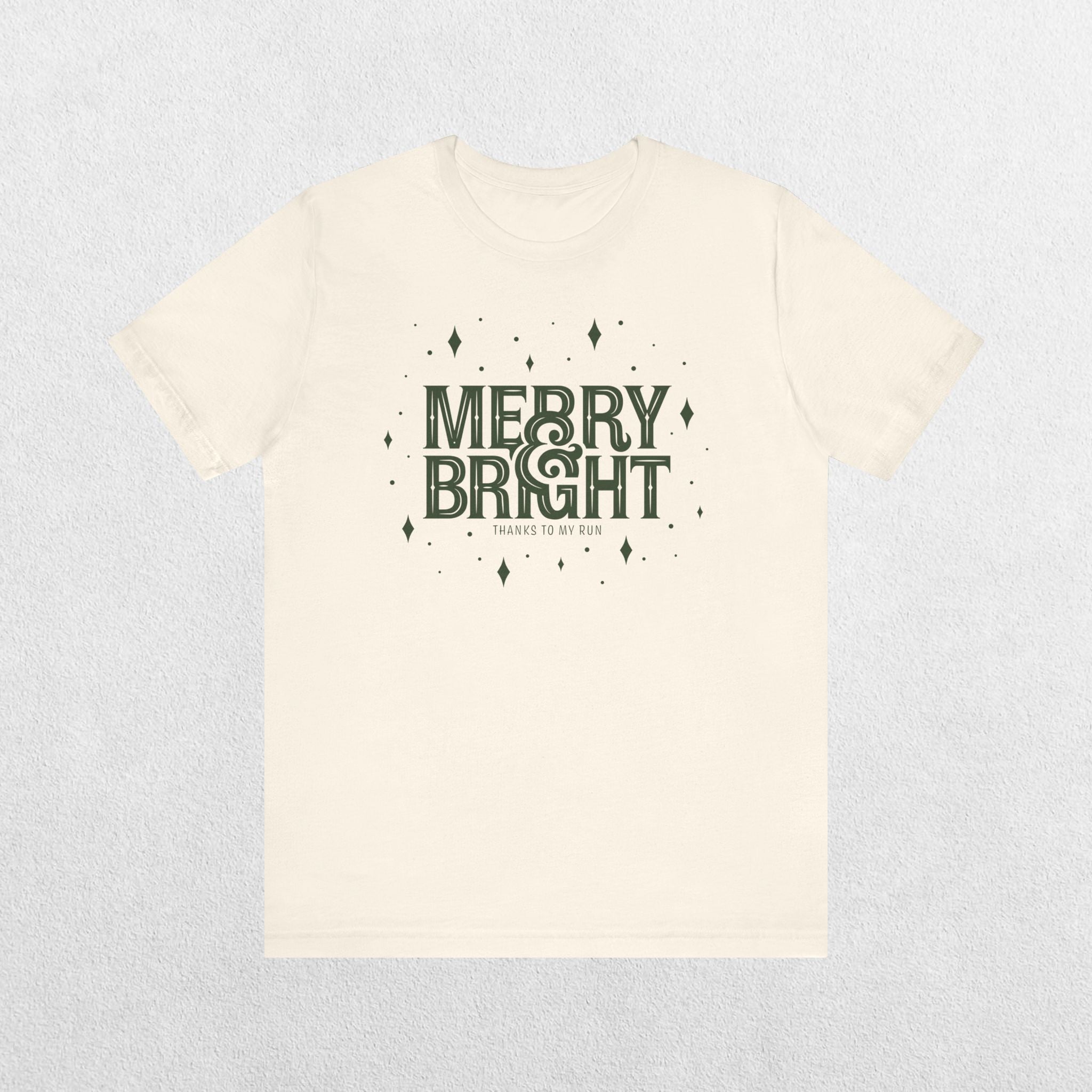 Merry & Bright (thanks to my run) – Unisex T-shirt