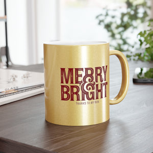 Merry & Bright (thanks to my run) – *Limited Edition* Silver/Gold Mug (11 oz)