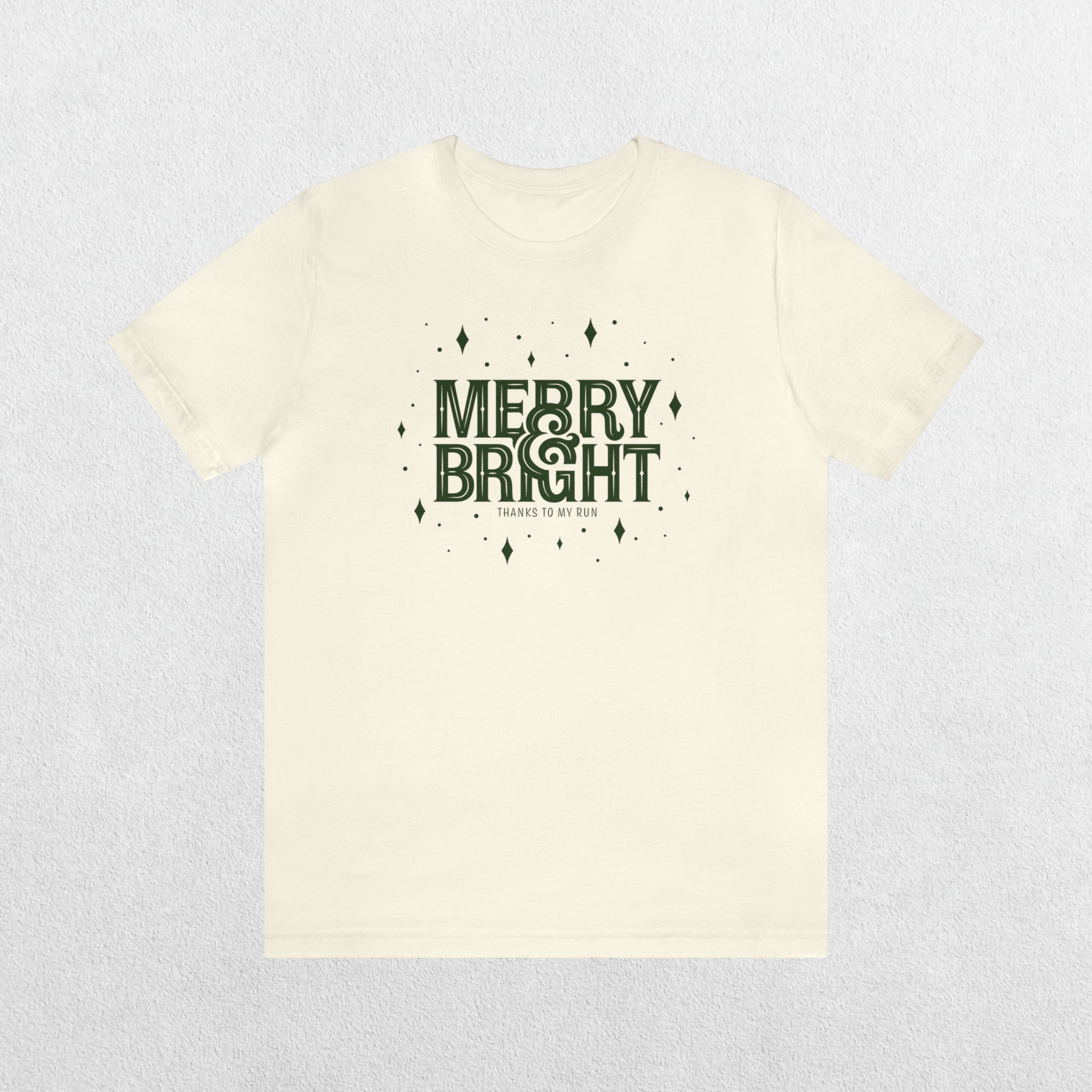 Merry & Bright (thanks to my run) – Unisex T-shirt