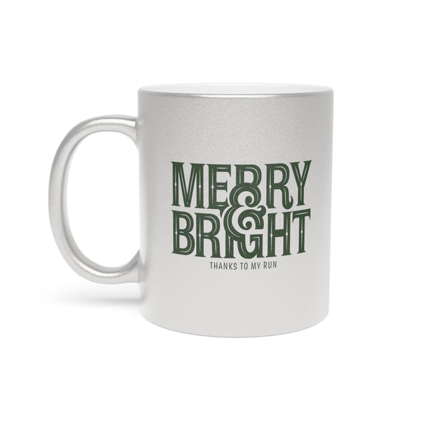 Merry & Bright (thanks to my run) – *Limited Edition* Silver/Gold Mug (11 oz)