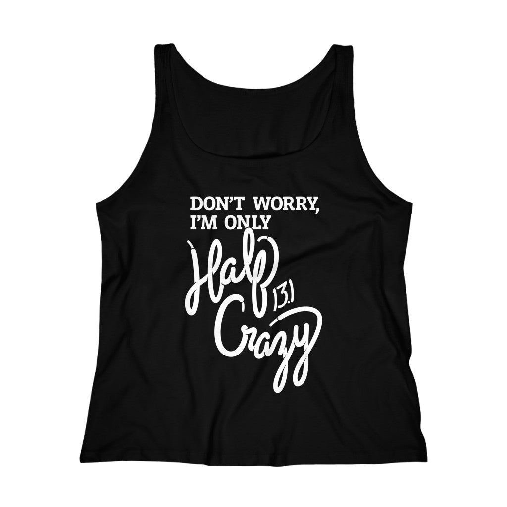 Half Crazy – Women's Tank Top