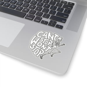 Can't Stop Won't Stop Running Skeleton Sticker