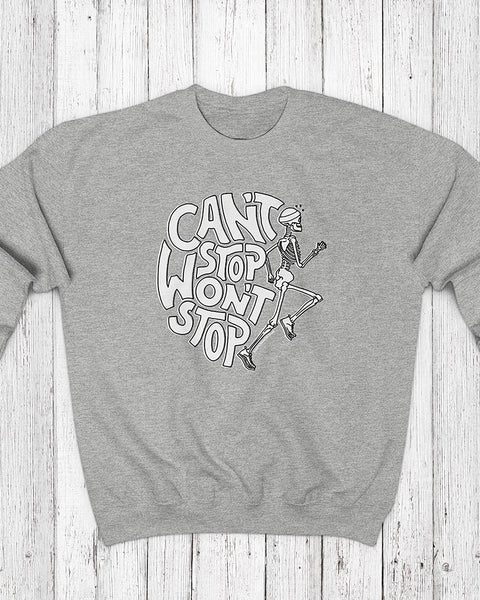 Can't Stop Won't Stop – Running Skeleton – Unisex Sweatshirt