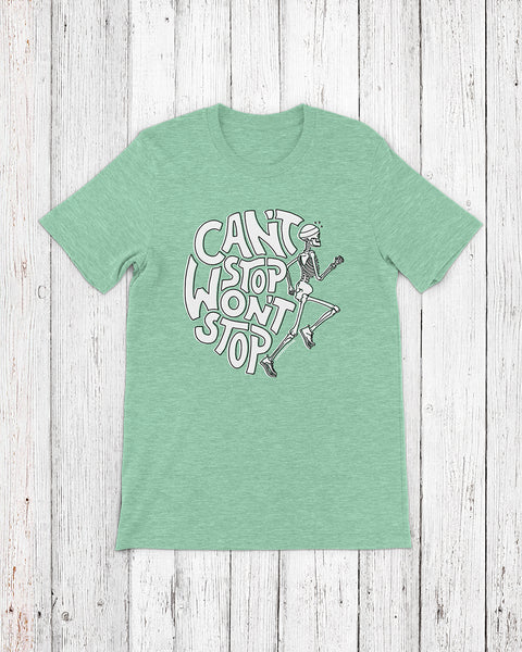 Can't Stop Won't Stop – Running Skeleton – Unisex T-shirt