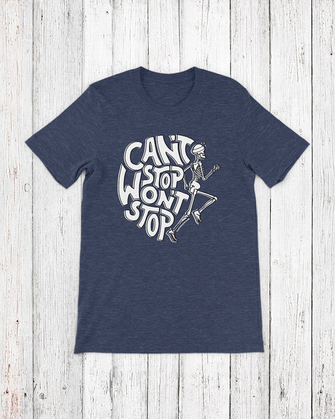 Can't Stop Won't Stop – Running Skeleton – Unisex T-shirt