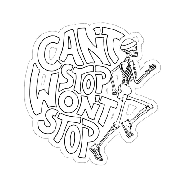 Can't Stop Won't Stop Running Skeleton Sticker