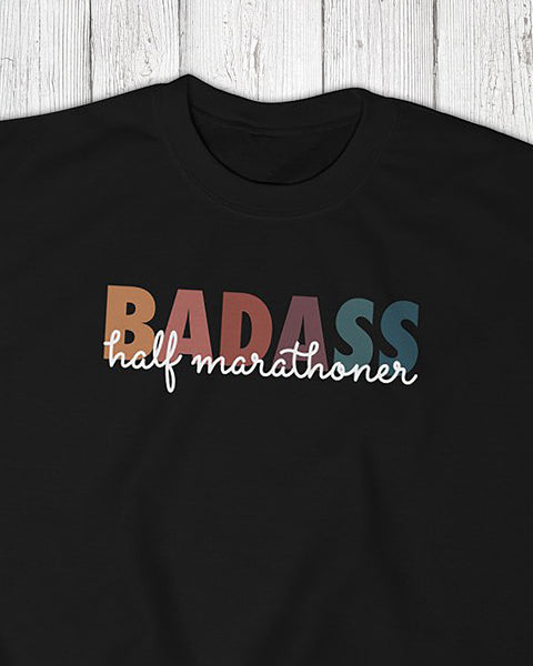 Badass – Half Marathoner – Unisex Sweatshirt