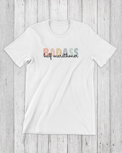 badass half marathoner t-shirt white for runners