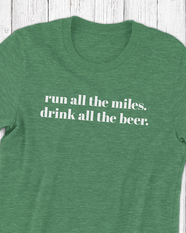 products/run-all-the-miles-drink-all-the-beer-irish-green-t-shirt-close-up.jpg