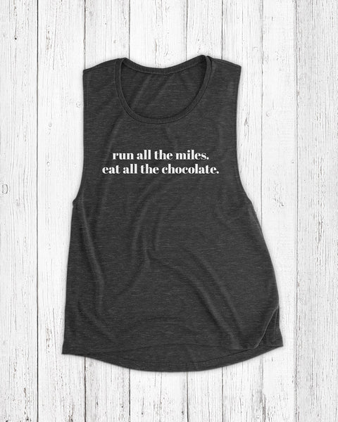 run all the miles eat all the chocolate black slub tank top for chocolate lovers and runners