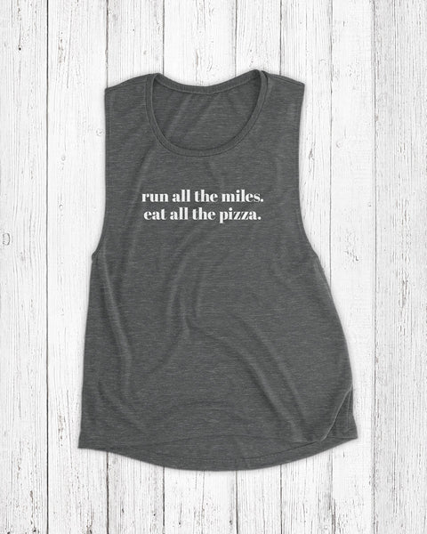 run all the miles eat all the pizza asphalt slub tank top for pizza lovers and runners