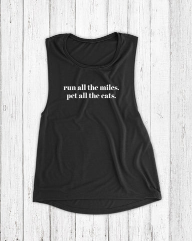 run all the miles pet all the cats black tank top for cat lovers and runners