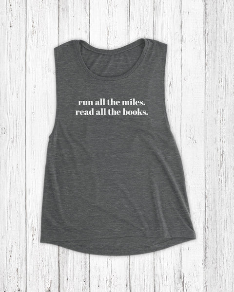 run all the miles read all the books  asphalt slub tank top for runners and readers